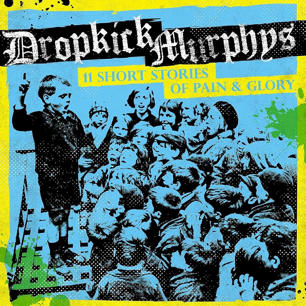 Dropkick Murphys - 11 Short Stories Of Pain & Glory [LP] [Vinyl]