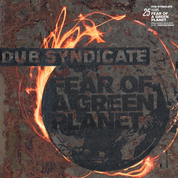 Dub Syndicate - Fear Of A Green Planet (25th Anniversary Expanded Edition) [CD]