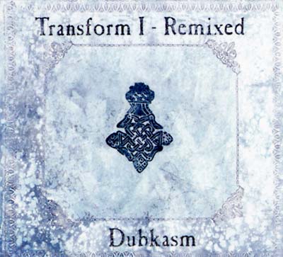 DUBKASM - Transform I - Remixed [CD]