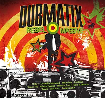 DUBMATIX - Rebel Massive [CD]