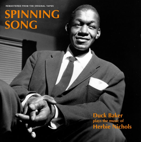 DUCK BAKER - Spinning Song: Duck Baker Plays the Music of Herbie Nichols [Vinyl]