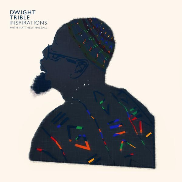 Dwight feat. Matthew Halsall Trible - Inspirations [CD]