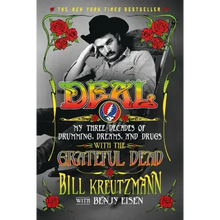Deal: My Three Decades of Drumming, Dreams, and Drugs with the Grateful Dead