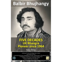 UK Bhangra Pioneer since 1964: Balbir Bhujhangy - Paperback