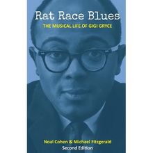 Rat Race Blues: The Musical Life of Gigi Gryce