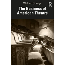 The Business of American Theatre