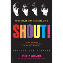 Shout!: The Beatles in Their Generation