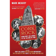 Cork Rock: From Rory Gallagher To The Sultans Of Ping