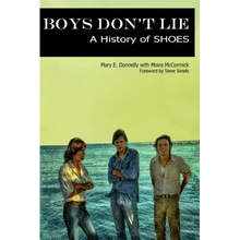 Boys Don't Lie: A History of Shoes