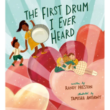 The First Drum I Ever Heard