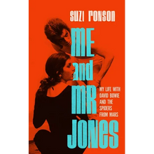 Me and Mr. Jones: My Life with David Bowie and the Spiders from Mars