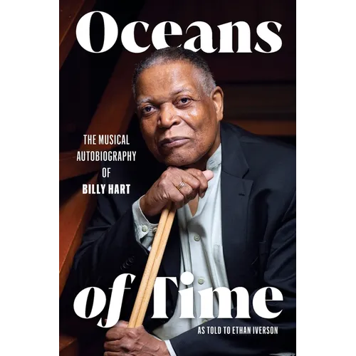 Oceans of Time: The Musical Autobiography of Billy Hart