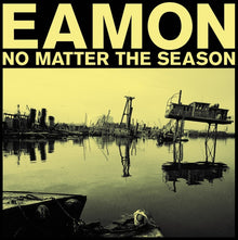 EAMON - No Matter The Season [Vinyl]