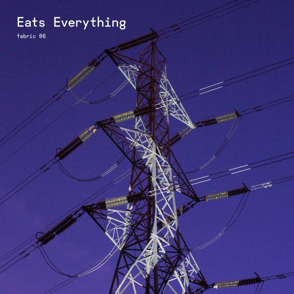 Eats Everything - Fabric 86 : [CD]