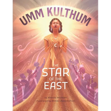 Umm Kulthum: The Star of the East