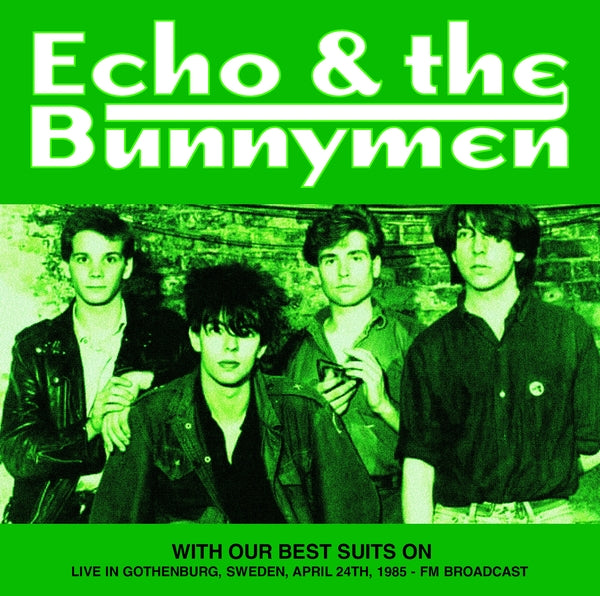 With Our Best Suits On: Live In Gothenburg, Sweden, April 24Th, 1985 - Fm Broadcast [Vinyl]