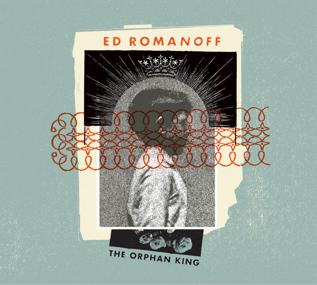 Ed Romanoff - The Orphan King [CD]