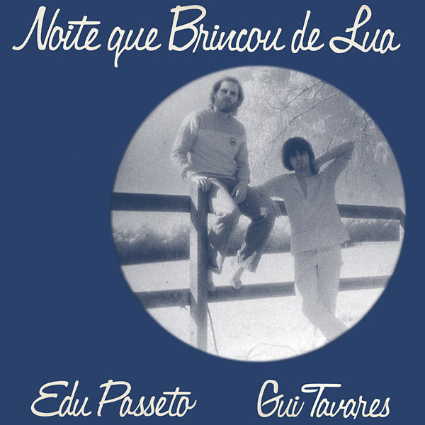 EDU PASSETO & GUI TAVARES - Noite Que Brincou De Lua [Vinyl]