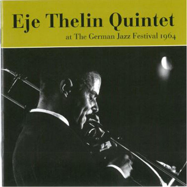 Eje Thelin Quintet - German Jazz Festival 1964 [CD]