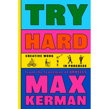 Try Hard: Creative Work in Progress
