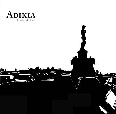 EKKEHARD EHLERS - Adikia [CD]