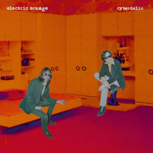 ELECTRIC ORANGE - Cyberdelic [2LP] [Vinyl]