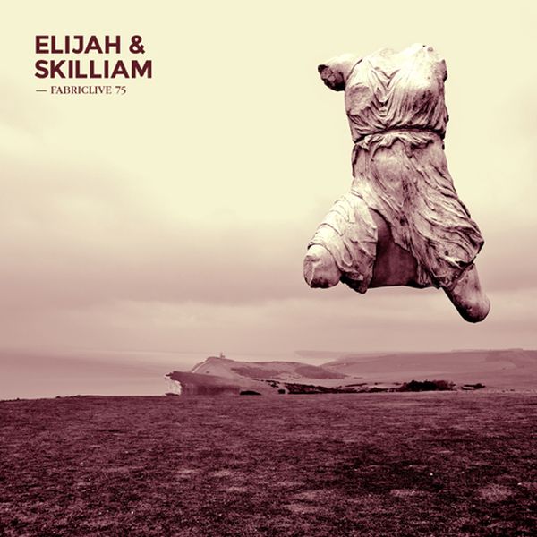 Elijah & Skilliam - Fabriclive 75 : [CD]