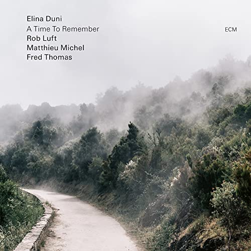 Elina Duni/Rob Luft/Fred Thomas/Matthieu Michel - A Time To Remember [CD]