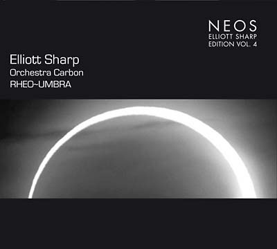 Elliott Sharp - Rheo~Umbra [CD]