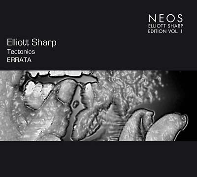 Elliott Sharp - Tectonics Errata Vol. 1 [CD]