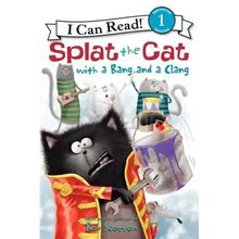 Splat the Cat with a Bang and a Clang