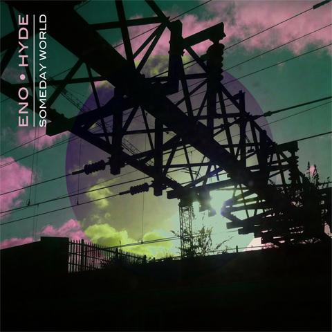 Eno & Hyde - Someday World [CD]