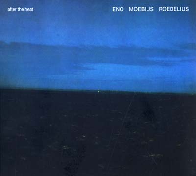 ENO/MOEBIUS/ROEDELIUS - After The Heat [Vinyl]