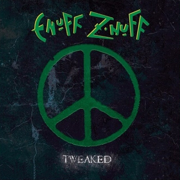 Enuff Z'nuff - Tweaked (Colored Vinyl, Green, Remastered) [Vinyl] - Paladin Vinyl