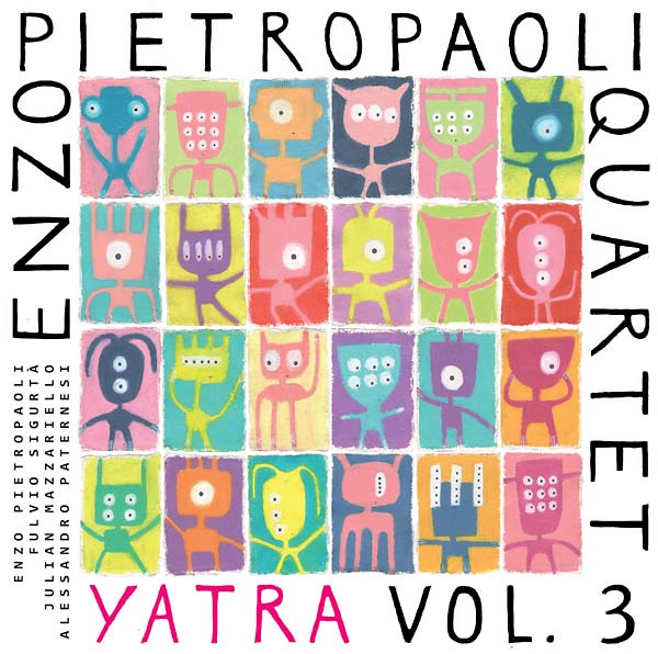 ENZO PIETROPAOLI QUARTET - Yatra Vol. 3 [CD]