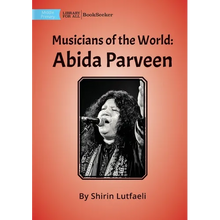 Musicians of the World: Abida Parveen