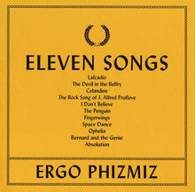ERGO PHIZMIZ - Eleven Songs [Vinyl]