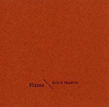 ERIK K SKODVIN - Flame [CD]