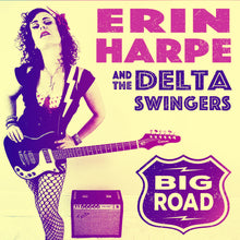 Erin & the Delta Swingers Harpe - Big Road [CD]
