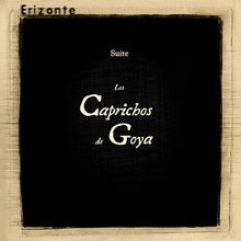 ERIZONTE - Los Caprichos de Goya [Vinyl]