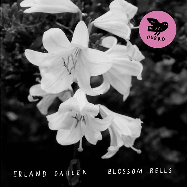 ERLAND DAHLEN - Blossom Bells [CD]