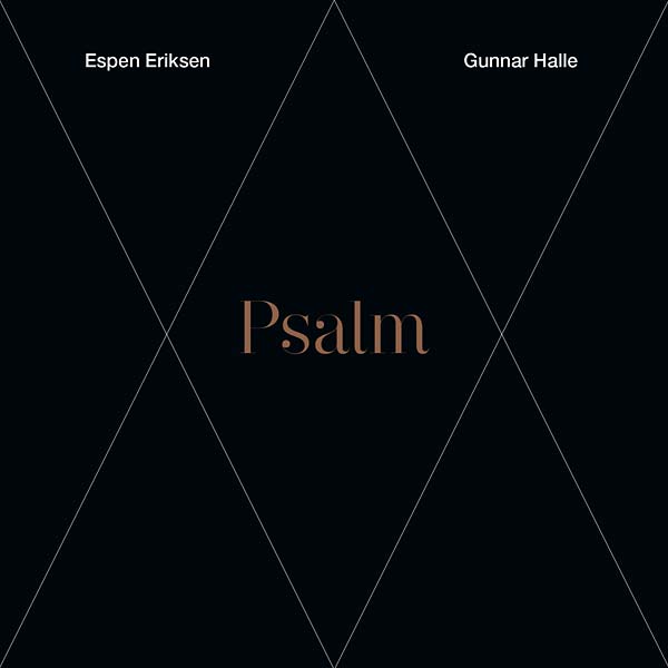 ESPEN ERIKSEN/GUNNAR HALLE - Psalm [CD]