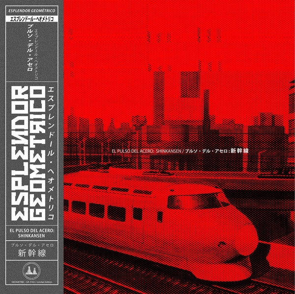 ESPLENDOR GEOMETRICO - El Pulso Del Acero: Shinkansen [CD] [CD]
