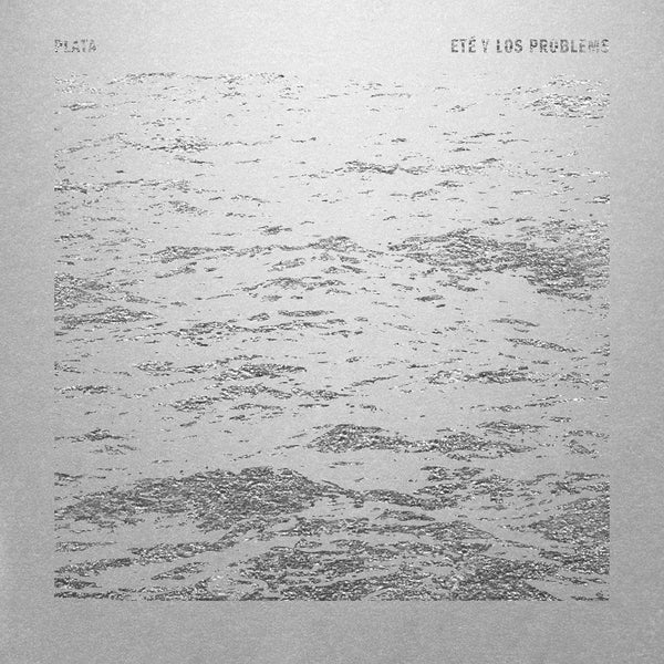 ETE & LOS PROBLEMS - Plata [LP] [Vinyl]