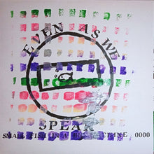 EVEN AS WE SPEAK - Small Fish In A Big Machine [Vinyl]