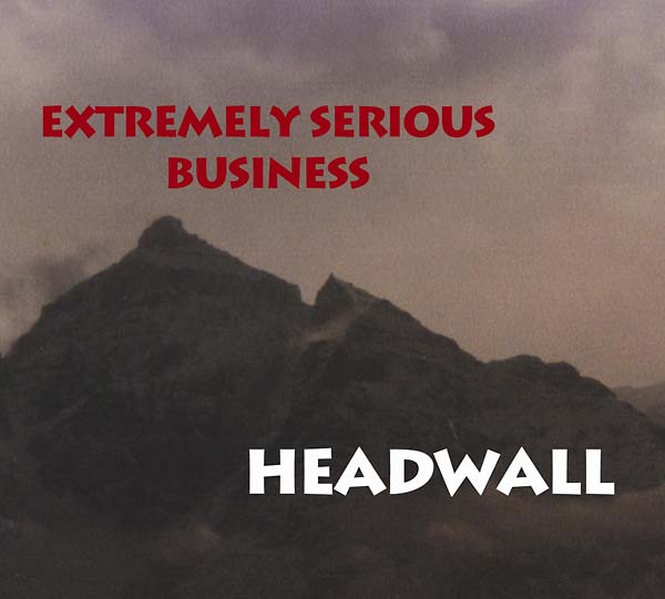 EXTREMELY SERIOUS BUSINESS - Headwall [CD]