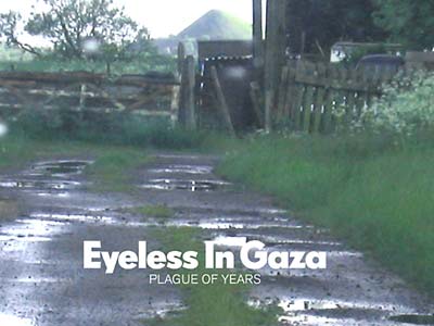 EYELESS IN GAZA - Plague Of Years [CD]