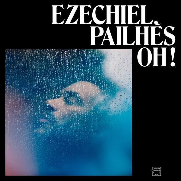 EZECHIEL PAILHES - Oh! [CD]