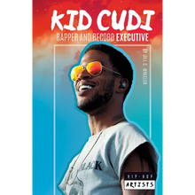 Kid Cudi: Rapper and Record Executive: Rapper and Record Executive - Library Binding