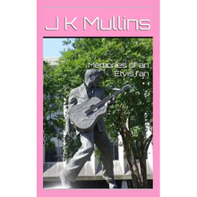 Memories of an Elvis fan